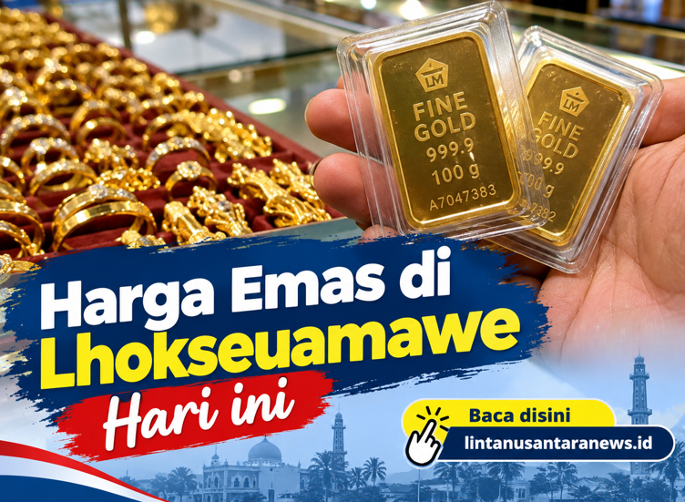 Info harga emas hari ini di lhokseumawe