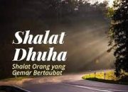 5 Keutamaan Shalat Dhuha yang Disebutkan Rasulullah SAW